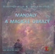 Mandaly a magické obrazy Mandaly a magické obrazy