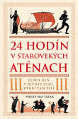 24 hodín v starovekých Aténach 24 hodín v starovekých Aténach