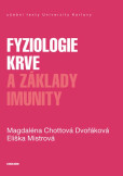 Fyziologie krve a základy imunity Fyziologie krve a základy imunity