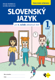 SLOVENSKÝ JAZYK PRE 4. ROČNÍK ZŠ – PRACOVNÁ UČEBNICA 1. ČASŤ SLOVENSKÝ JAZYK PRE 4. ROČNÍK ZŠ – PRACOVNÁ UČEBNICA 1. ČASŤ