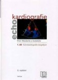 Echokardiografie 1 Echokardiografie pro dospělé + CD 2.VYDANIE