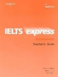 IELTS Express Intermediate Teacher´s Guide IELTS Express Intermediate Teacher´s Guide