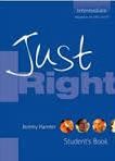 Just Right Intermediate Teacher´s Book Just Right Intermediate Teacher´s Book