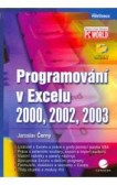 Programování v Excelu 2000, 2002, 2003 Programování v Excelu 2000, 2002, 2003