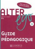 Alter Ego 3 Guide Pedagogique Alter Ego 3 Guide Pedagogique