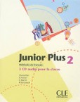 CD Audio Coll.Junior Plus Niveau 2 Methode de Fran