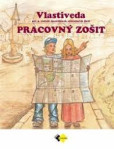 PRACOVNÝ ZOŠIT – VLASTIVEDA pre 5. ročník špeciálnych základných škôl PRACOVNÝ ZOŠIT – VLASTIVEDA pre 5. ročník špeciálnych základných škôl