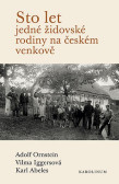 Sto let jedné židovské rodiny na českém venkově Sto let jedné židovské rodiny na českém venkově