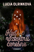 Keď rozkvitnú čerešne Keď rozkvitnú čerešne