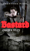 Bastard - ovce a vlci Bastard - ovce a vlci