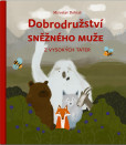 Dobrodružství sněžného muže z Vysokých Tater Dobrodružství sněžného muže z Vysokých Tater