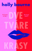Dve tváre krásy Dve tváre krásy