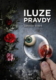 Iluze pravdy Iluze pravdy