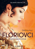 Floriovci - Úpadok kráľov Sicílie Floriovci - Úpadok kráľov Sicílie