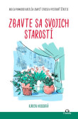 Zbavte sa svojich starostí Zbavte sa svojich starostí