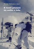 K teorii přesunů na sněhu a ledu K teorii přesunů na sněhu a ledu