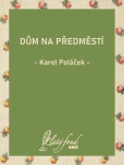 Dům na předměstí Dům na předměstí