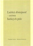 Ľudská dôstojnosť Ľudská dôstojnosť