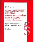 Ústava SR, Listina Základyných práv a slobôd s úvodným komentárom Ústava SR, Listina Základyných práv a slobôd s úvodným komentárom