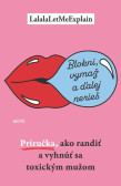 Blokni, vymaž a ďalej nerieš Blokni, vymaž a ďalej nerieš