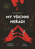 My všichni neřádi My všichni neřádi
