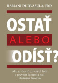 Ostať alebo odísť? Ostať alebo odísť?