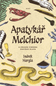 Apatykář Melchior a záhada chrámu svatého Olafa Apatykář Melchior a záhada chrámu svatého Olafa