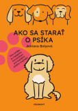 Ako sa starať o psíka Ako sa starať o psíka
