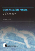 Estonská literatura v Čechách Estonská literatura v Čechách