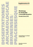 Workshopy ke středověké a novověké keramice Workshopy ke středověké a novověké keramice