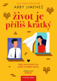 Život je příliš krátký Život je příliš krátký