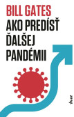 Ako predísť ďalšej pandémii Ako predísť ďalšej pandémii