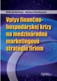 Vplyv finančno-hospodárskej krízy na medzinárodnú marketingovú stratégiu firiem