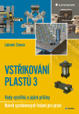 Vstřikování plastů 3 Vstřikování plastů 3