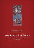 Pohádkové příběhy v české literatuře pro děti a mládež 1990–2010