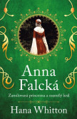 Anna Falcká - Zamilovaná princezna a osamělý král