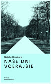 Naše dni včerajšie Naše dni včerajšie