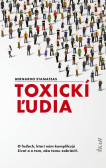 Toxickí ľudia Toxickí ľudia