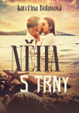 Něha s trny Něha s trny