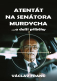 Atentát na senátora Murdycha Atentát na senátora Murdycha