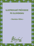 Ilustrovaný průvodce po Slovensku Ilustrovaný průvodce po Slovensku
