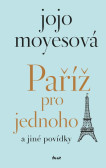 Paříž pro jednoho a jiné povídky Paříž pro jednoho a jiné povídky