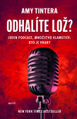 Odhalíte lož? Odhalíte lož?