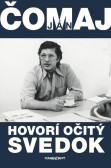 Hovorí očitý svedok Hovorí očitý svedok