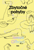 Zbytočné pohyby Zbytočné pohyby