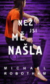 Než jsi mě našla Než jsi mě našla