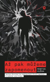 Až pak můžeme zapomenout Až pak můžeme zapomenout
