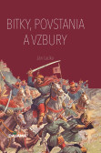 Bitky, povstania a vzbury Bitky, povstania a vzbury