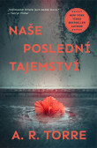 Naše poslední tajemství Naše poslední tajemství