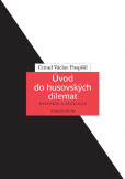 Úvod do husovských dilemat Úvod do husovských dilemat